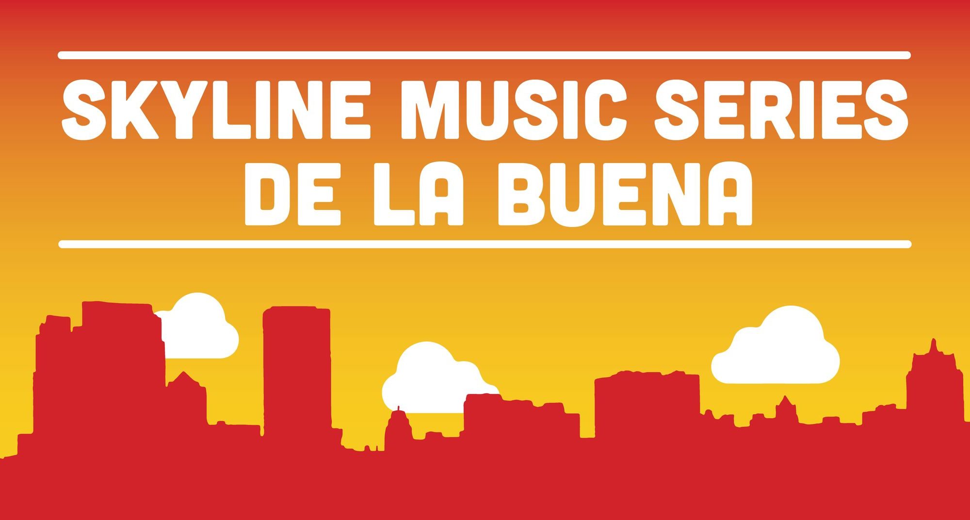Skyline Music Series- De La Buena