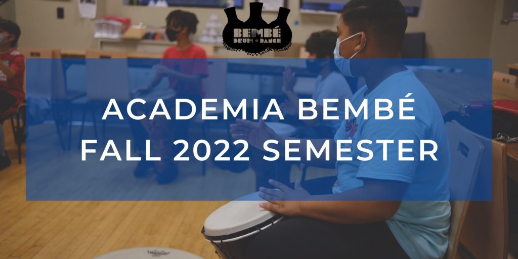 Academia Bembé Fall 2022 Semester