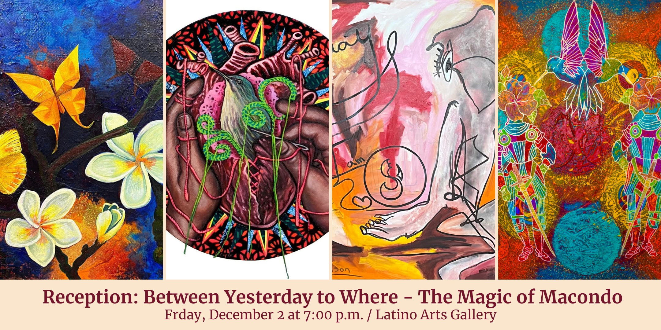 Opening Reception: Between Yesterday and Where- The Magic of Macondo